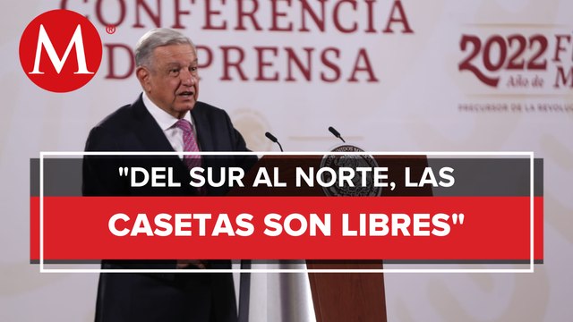 Ya no hay casetas tomadas ni retenes ilegales en el país, dice AMLO