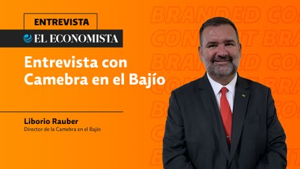 Entrevista con Liborio Rauber, director de la Camebra en el Bajío