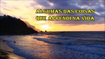 Algumas das coisas que aprendi na vida (Narrado e Legendado)