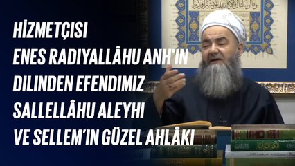 Hizmetçisi Enes Radıyallâhu Anh'ın Dilinden Efendimiz Sallellâhu Aleyhi ve Sellem’in Güzel Ahlâkı