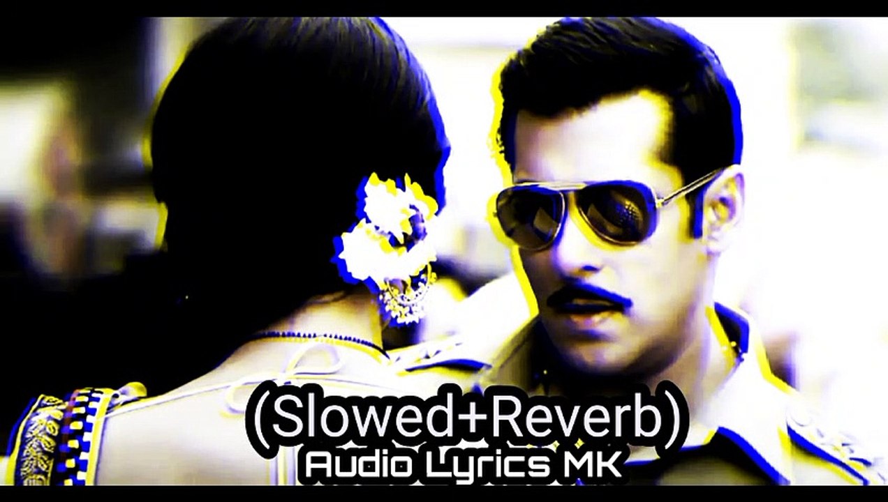 Tere Mast Mast Do Nain - Slowed And Reverb (Lofi) - Dabbang