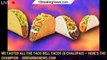 We Tasted All The Taco Bell Tacos (& Chalupas) — Here's The Champion - 1breakingnews.com