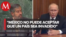 México apoya resolución que condena anexión de territorios de Ucrania a Rusia