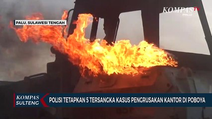 Polisi Tetapkan 5 Tersangka Kasus Pengrusakan Kantor di Poboya