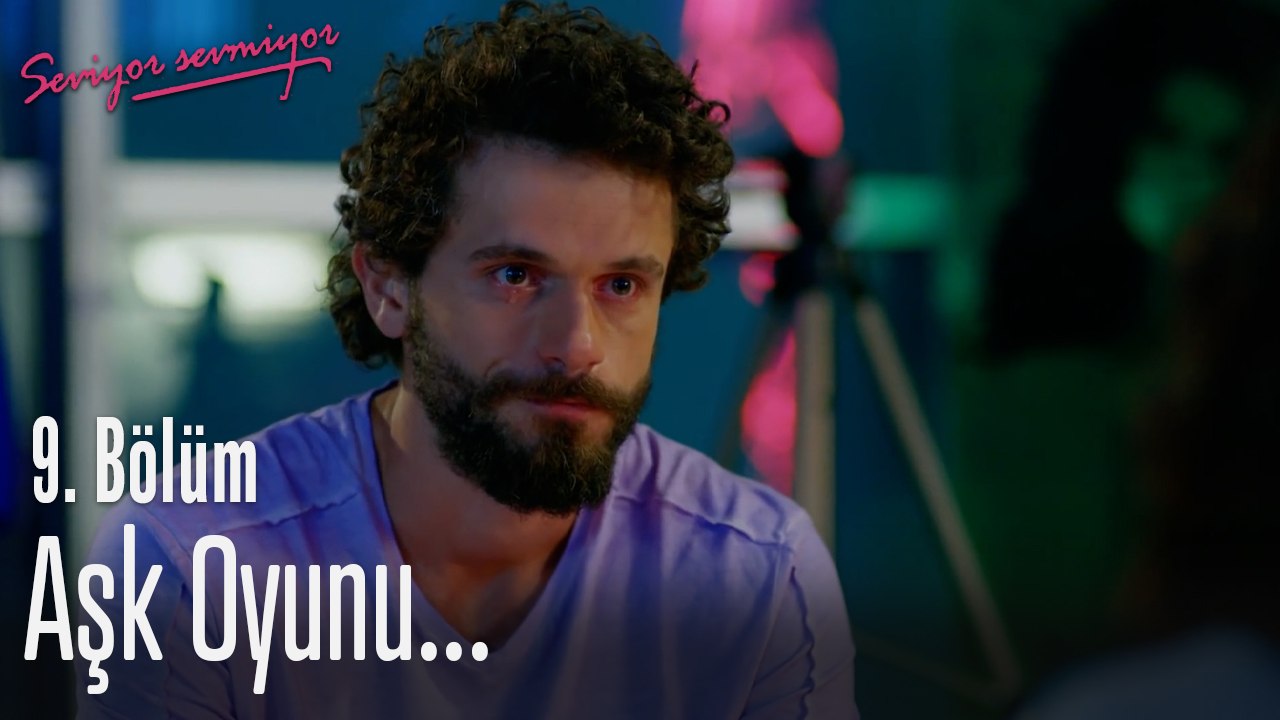 "Aşk oyununun tek kuralı vardır: Zorla güzellik olmaz!" - Seviyor Sevmiyor 9. Bölüm