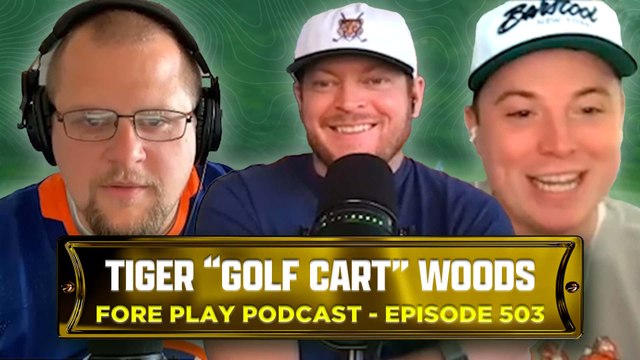 Tiger Golf Cart Woods - Fore Play Episode 503