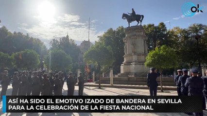 Así ha sido el emotivo izado de bandera en Sevilla para la celebración de la Fiesta Nacional