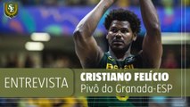 Entrevista com Cristiano Felício, pivô do Granada (ESP)_