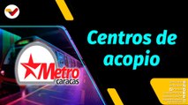 Al Aire | Metro de Caracas dispuso 6 centros de acopio para las víctimas del deslave en Las Tejerías