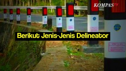 Mengenal Delineator, Deretan Rambu Keselamatan yang Ada di Pinggir Jalan