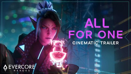 All For One: tráiler de anuncio de Evercore Heroes