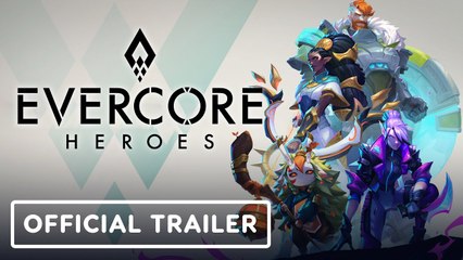 Evercore Heroes |Official Announcement Trailer