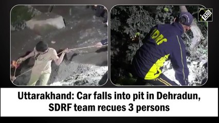 Uttarakhand: Car falls into pit in Dehradun, SDRF team recues three