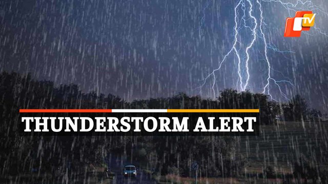 IMD Predicts Thunderstorm In Several Odisha Districts