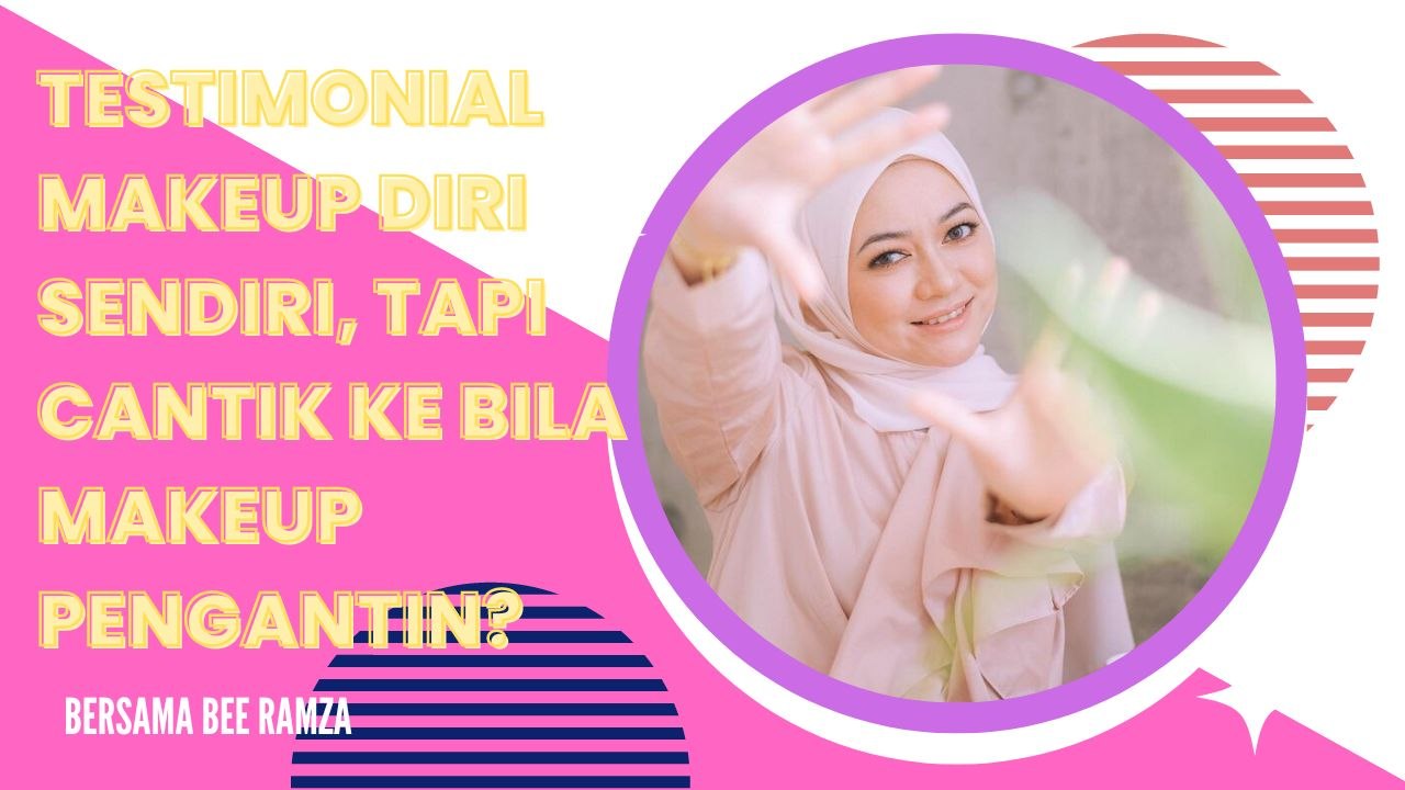Testimonial Makeup Diri Sendiri. Tapi  Cantik K...