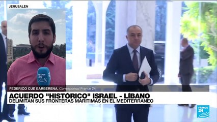 Informe desde Jerusalén: Israel y Líbano logran acuerdo sobre frontera marítima en el Mediterraneo