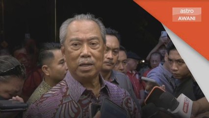 Bubar Parlimen | Ismail Sabri tidak bertanggungjawab - Muhyiddin