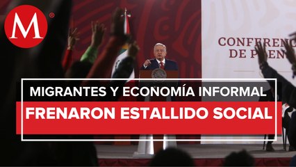 AMLO defiende economía informal y llama héroes a migrantes por impulsarla