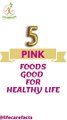 Health benefits of pink food | 5 pink foods good for health | pink food