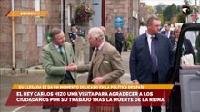 El rey Carlos hizo una visita para agradecer a los ciudadanos por su trabajo tras la muerte de la Reina