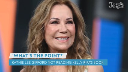 Kathie Lee Gifford Says She's 'Not Gonna Read' Kelly Ripa's Book: 'What's the Point?'