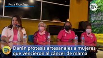 Darán prótesis artesanales a mujeres que vencieron al cáncer de mama en Poza Rica