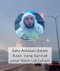 Satu amalan dalam azan yang blm banyak orang tahu