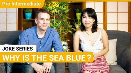 Joke Series: Why is the Sea Blue? | Pre-Intermediate Lesson (v) | ChinesePod