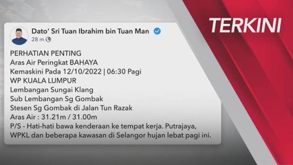[TERKINI] Paras air Sungai Gombak pada peringkat bahaya
