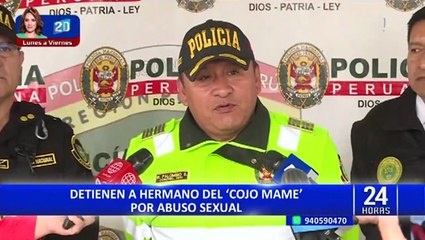 PNP detiene a hermano del ‘Cojo Mame’ denunciado por abuso sexual