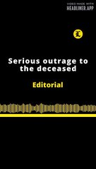 Editorial en inglés: Serious outrage to the deceased