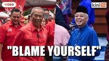 Muhyiddin: Irresponsible for PM to blame PN for Parliament dissolution