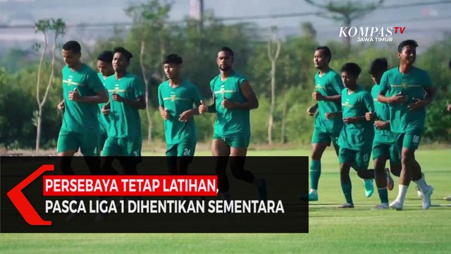 Persebaya Surabaya Tetap Latihan Pasca Liga 1 Dihentikan Sementara