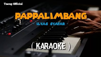 (KARAOKE)_Pappalimbang_-_Ilyas_Syafar(360p)