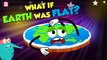 What If Earth Was Flat? | Flat Earth | The Dr Binocs Show | Peekaboo Kidz