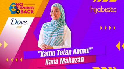 Kamu Tetap Kamu! Nana Mahazan