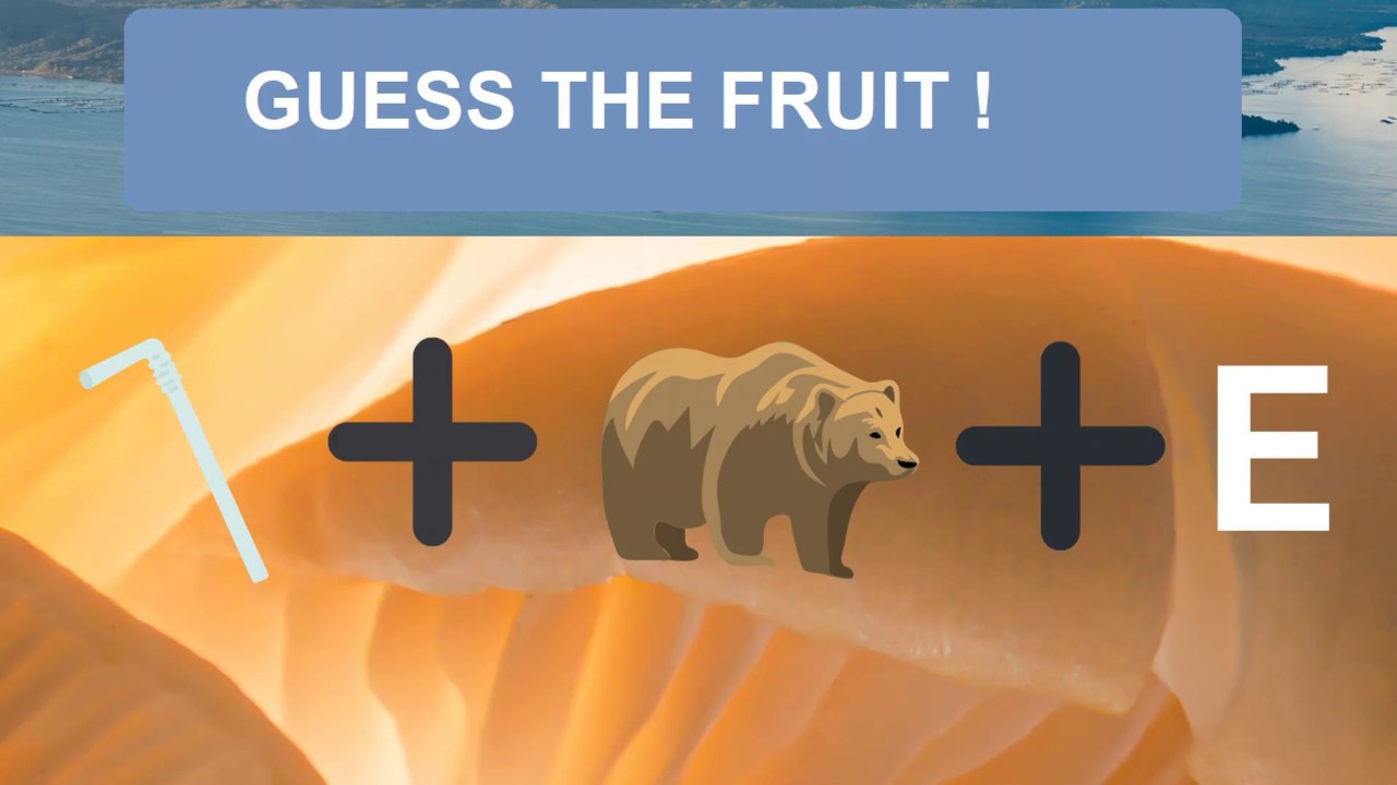 Guess The Fruit !!