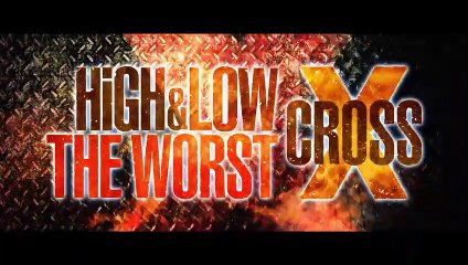 HiGH & LOW THE WORST X CROSS (2022)