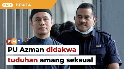 PU Azman didakwa 5 tuduhan amang seksual remaja lelaki