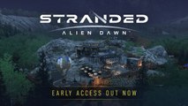 Stranded Alien Dawn - Trailer de lancement early access
