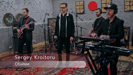 Sergey Kroitoru - Обійми (Official LiveSession Video)