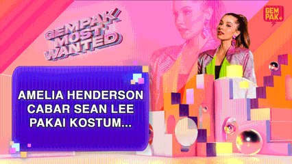 Amelia Henderson Cabar Sean Lee Pakai Kostum… | Gempak Most Wanted EP03