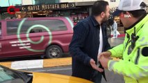 Ceza yiyen taksiciden polise tepki çeken sözler