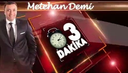METEHAN DEMİR İLE 3 DAKİKA