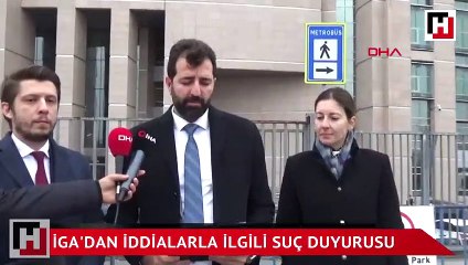 İGA'dan iddialarla ilgili suç duyurusu