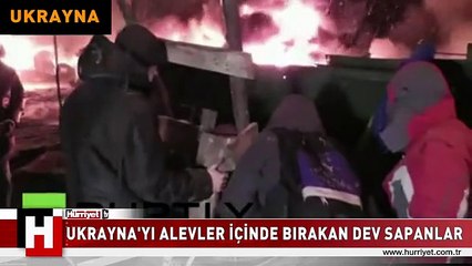 İŞTE UKRAYNA'YI ALEVLER İÇİNDE BIRAKAN DEV SAPANLAR