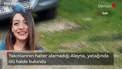 Genç Aleyna'dan acı haber... Yatağında ölü bulundu