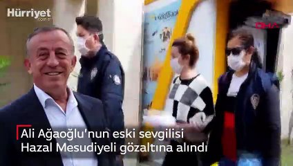 Ali Ağaoğlu’nun eski sevgilisi Hazal Mesudiyeli gözaltına alındı