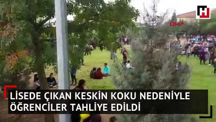 Lisede keskin koku  öğrenciler tahliye edildi