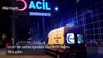 Son dakika haberi! İzmir'de sahte içkiden ölenlerin sayısı 18'e yükseldi